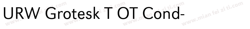 URW Grotesk T OT Cond字体转换